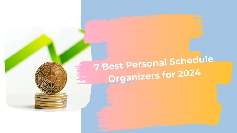 7 Best Personal Schedule Organizers for 2024